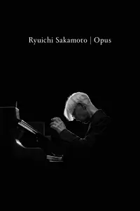 Poster to the movie "Ryuichi Sakamoto | Opus" #367748